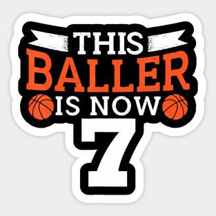 This Baller Is Now 7 Basketball Birthday Outfit Sticker